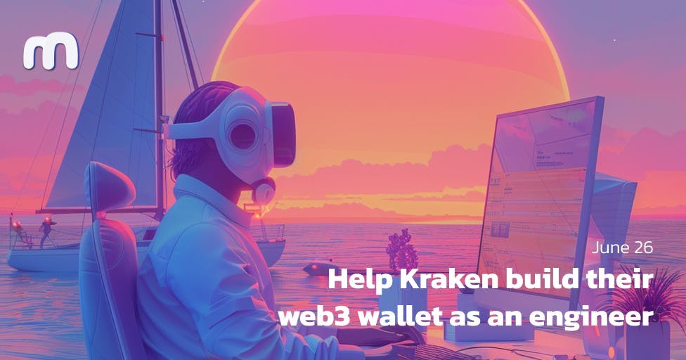 🫰 Help Kraken build their web3 wallet as an engineer