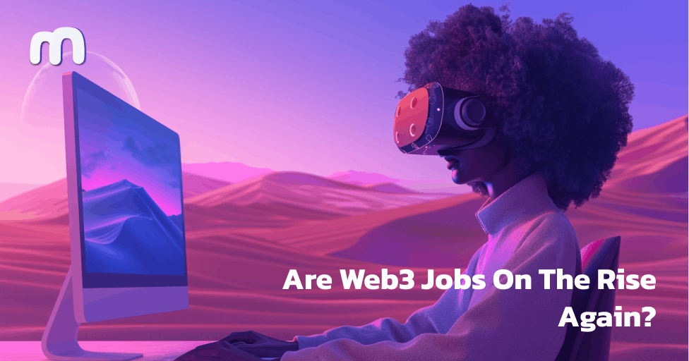 🫰 Are Web3 Jobs On The Rise Again?